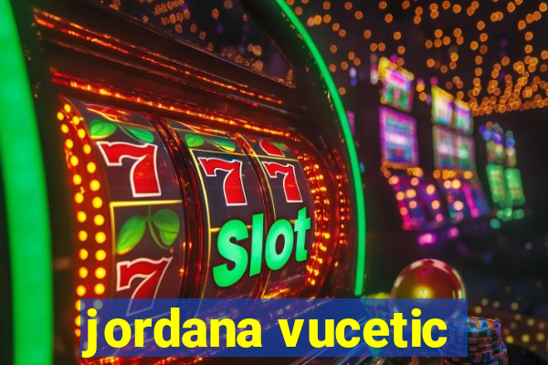 jordana vucetic